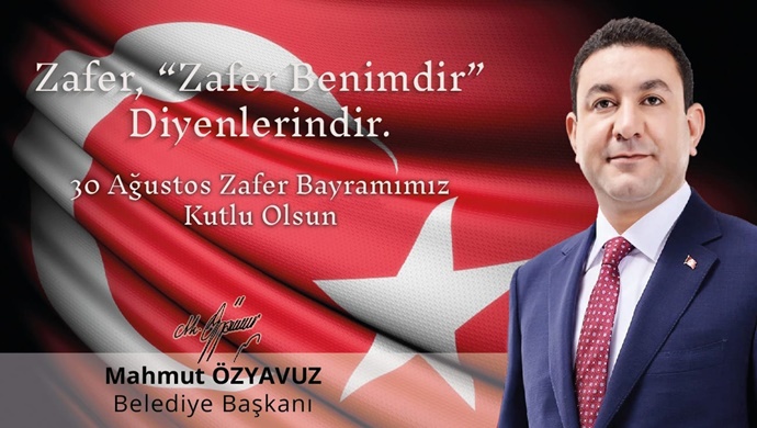 BAŞKAN ÖZYAVUZ’DAN 30 AĞUSTOS ZAFER BAYRAMI MESAJI